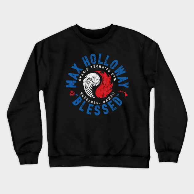 Max Blessed Holloway Crewneck Sweatshirt by huckblade